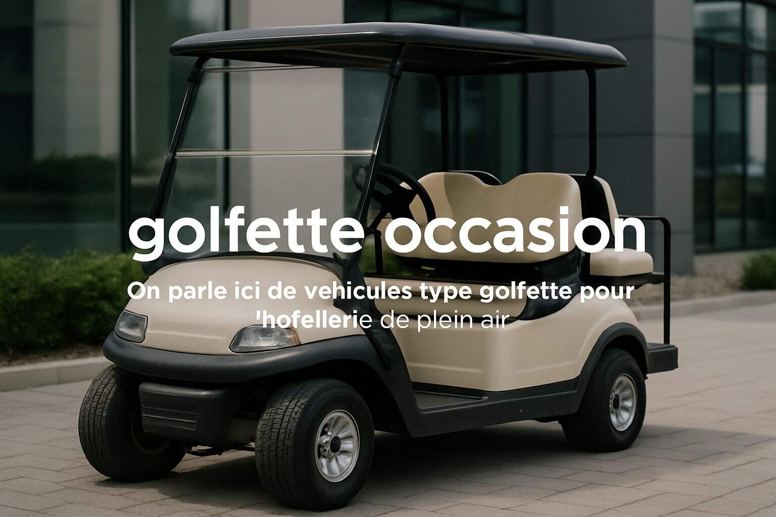 Golfette occasion : guide complet pour bien acheter écolo 1 Image centrale illustrant l’article
