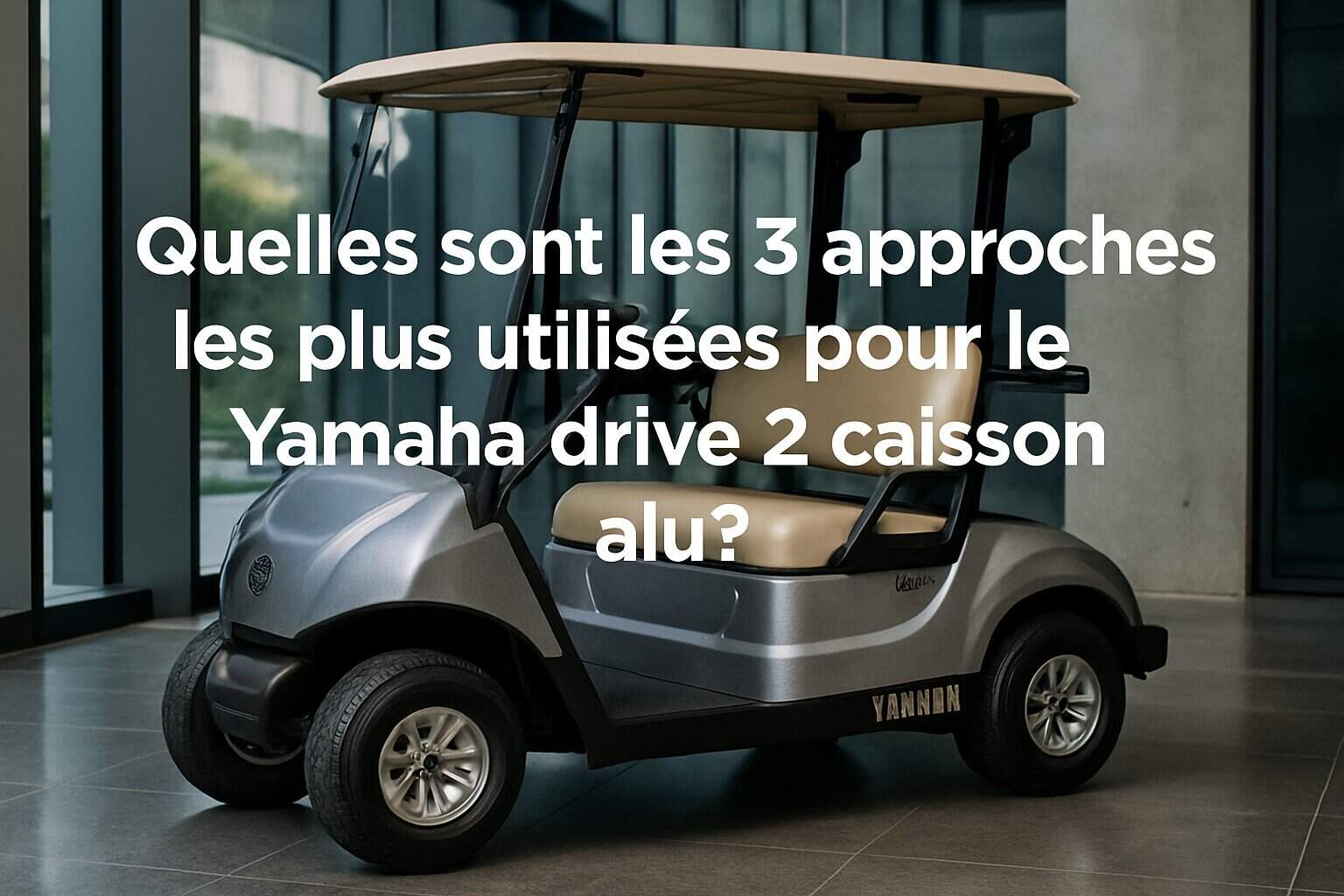 Quelles sont les 3 approches les plus utilisées pour le Yamaha Drive 2 caisson alu ? 1 Central image illustrating the article